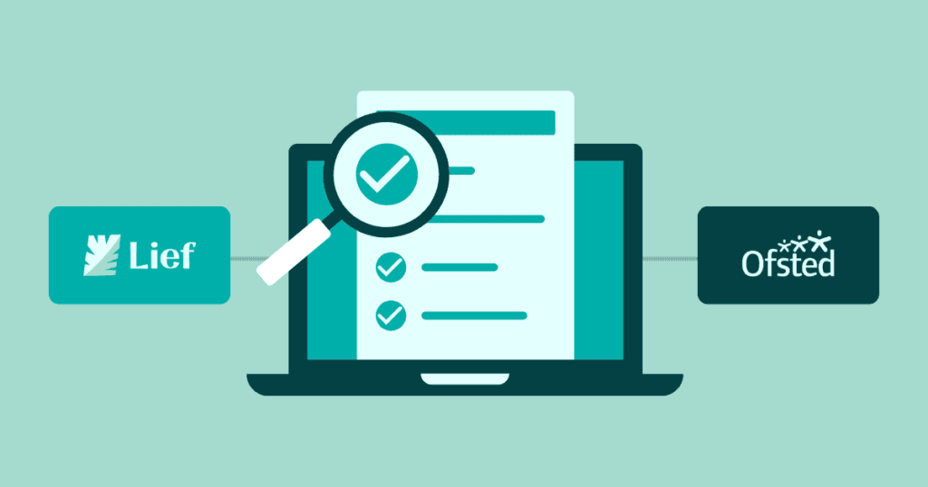Evidencing Risk Assessment and Management with Lief: Meeting Ofsted Expectations